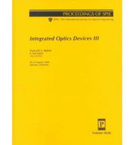 Title: Integrated Optics Devices III, Author: Giancarlo C. Righini