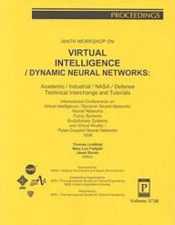 Ninth Workshop on Virtual Intelligence/Dynamic Neural Networks