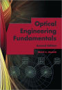 Optical Engineering Fundamentals, Second Edition / Edition 2