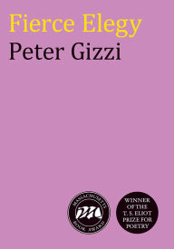 Title: Fierce Elegy, Author: Peter Gizzi