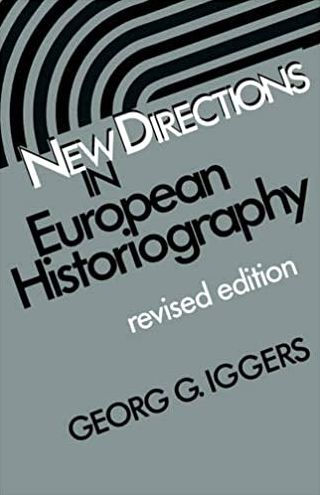 New Directions In European Historiography