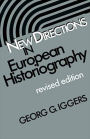 New Directions In European Historiography