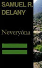 Neveryona, or: The Tale of Signs and Cities--Some Informal Remarks Towards the Modular Calculus, Part Four / Edition 1