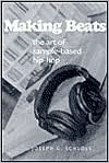 Making Beats: The Art of Sample-Based Hip-Hop