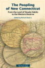 The Peopling of New Connecticut: From the Land of Steady Habits to the Western Reserve