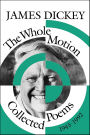 The Whole Motion: Collected Poems, 1945-1992