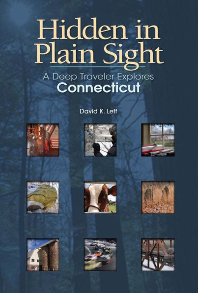 Hidden in Plain Sight: A Deep Traveler Explores Connecticut