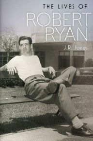 The Lives of Robert Ryan [eBook]