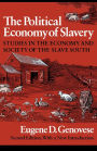 The Political Economy of Slavery: Studies in the Economy and Society of the Slave South