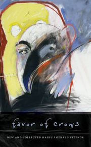 Crows Picking Over Prairie Burn On >> Favor Of Crows New And Collected Haiku By Gerald Vizenor Paperback Crows Picking Over Prairie Burn On >> Favor Of Crows New And Collected Haiku By Gerald Vizenor Paperback