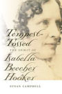 Tempest-Tossed: The Spirit of Isabella Beecher Hooker