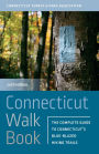 Connecticut Walk Book: The Complete Guide to Connecticut's Blue-Blazed Hiking Trails