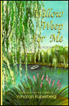 Willow Weep for Me: Translated From the Yiddish