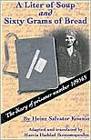A Liter of Soup and Sixty Grams of Bread: The Diary of Prisoner Number 108565