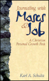 Journaling with Moses and Job: A Christian Personal Growth Path