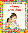 Mommy Loves Jesus