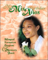 My Quinceanera Student Book: Bilingual Formation Program and Remembrance Book