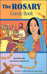 Title: The Rosary Comic Book, Author: Gene Luen Yang