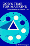 God's Time for Mankind; Reflections on the Church Year