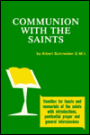 Communion with the Saints: Homilies for Feasts and Memorials of the Saints, with Introductions, Penitential Prayers and General Intercessions