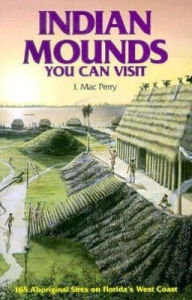 Indian Mounds: You Can Visit