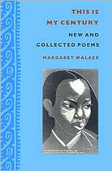 This Is My Century: New and Collected Poems