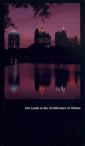 Title: AIA Guide to the Architecture of Atlanta, Author: Isabelle Gournay