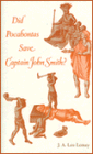Did Pocahontas Save Captain John Smith?