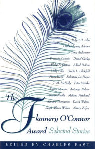 Title: The Flannery O'Connor Award: Selected Stories, Author: Charles East
