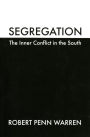 Segregation: The Inner Conflict in the South