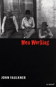 Title: Men Working, Author: John Faulkner