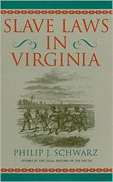 Slave Laws in Virginia