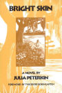 Bright Skin: A Novel