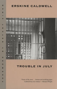 Title: Trouble in July: A Novel, Author: Erskine Caldwell