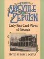 From Abbeville to Zebulon: Early Post Card Views of Georgia