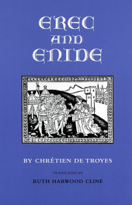 Title: Erec and Enide / Edition 1, Author: Chrétien de Troyes