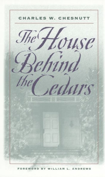 The House Behind the Cedars: A Novel