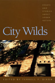Title: City Wilds: Essays and Stories about Urban Nature, Author: bell hooks