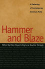 Hammer and Blaze: A Gathering of Contemporary American Poets