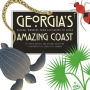 Georgia's Amazing Coast: Natural Wonders from Alligators to Zoeas