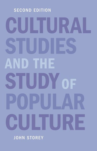 Cultural Studies and the Study of Popular Culture / Edition 2