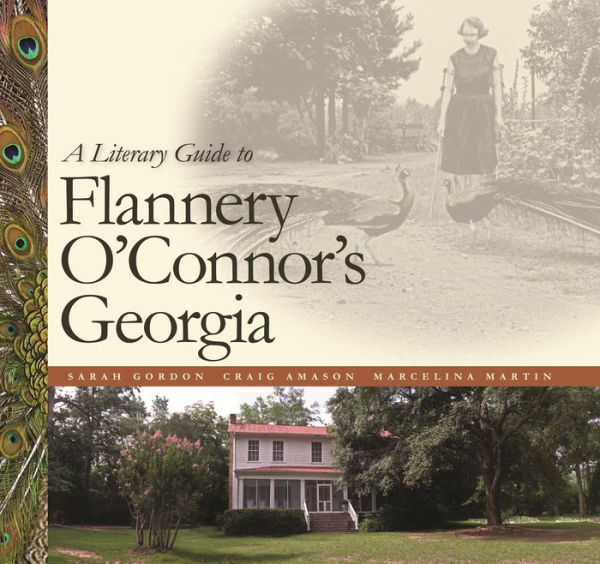 A Literary Guide to Flannery O'Connor's Georgia