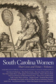 Title: South Carolina Women: Their Lives and Times, Volume 1, Author: Alexia Helsley