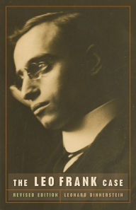 Title: The Leo Frank Case / Edition 2, Author: Leonard Dinnerstein