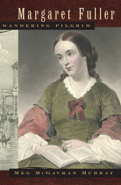 Margaret Fuller, Wandering Pilgrim