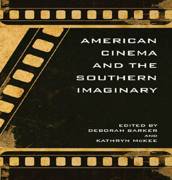 American Cinema and the Southern Imaginary