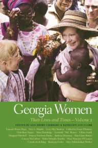Title: Georgia Women: Their Lives and Times, Volume 2, Author: Kathleen Ann Clark