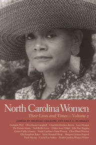 Title: North Carolina Women: Their Lives and Times, Volume 2, Author: Michele Gillespie
