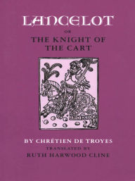 Title: Lancelot; or, The Knight of the Cart, Author: Chrétien de Troyes