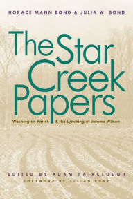 Title: The Star Creek Papers, Author: Horace Mann Bond